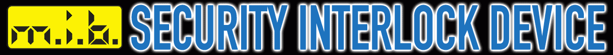 S.I.D. – SECURITY INTERLOCK DEVICE